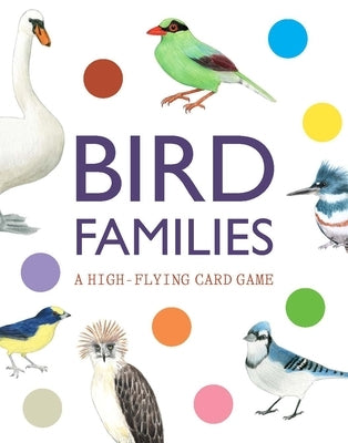 Bird Families: A High-Flying Card Game by Rspb