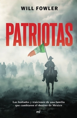 Patriotas / Patriots by Fowler, Will