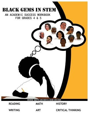 Black Gems in STEM: An Academic Success Workbook by Smith-Archer, Denise