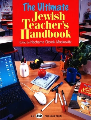 The Ultimate Jewish Teachers Handbook by House, Behrman