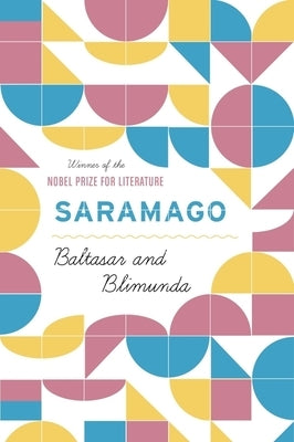 Baltasar and Blimunda by Saramago, Jos&#195;&#169;