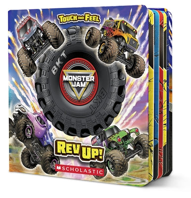 Monster Jam: REV Up! a Touch-And-Feel Book by Wieczorek, Lori