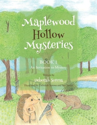 Maplewood Hollow Mysteries: An Invitation to Mystery (Book 1) by Sorena, Deborah