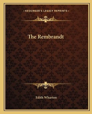 The Rembrandt by Wharton, Edith