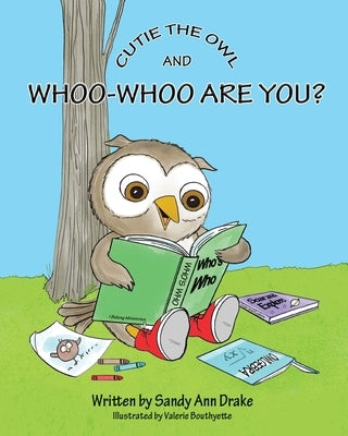 Cutie the Owl and Whoo-Whoo Are You? by Drake, Sandy Ann