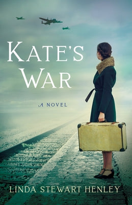 Kate's War by Henley, Linda Stewart