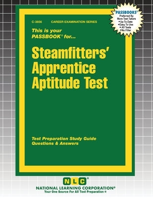 Steamfitters' Apprentice Aptitude Test by Passbooks