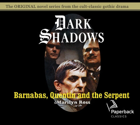 Barnabas, Quentin and the Serpent: Volume 24 by Ross, Marilyn