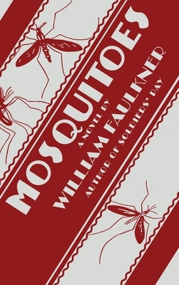 Mosquitoes by Faulkner, William