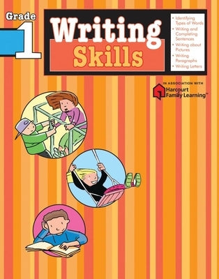 Writing Skills: Grade 1 (Flash Kids Harcourt Family Learning) by Flash Kids