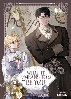 What It Means to Be You (Comic) Vol. 4 by Leebora