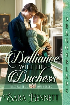 Dalliance with the Duchess by Bennett, Sara