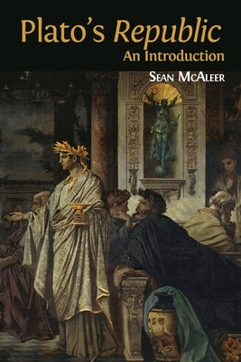 Plato's 'Republic': An Introduction by McAleer, Sean