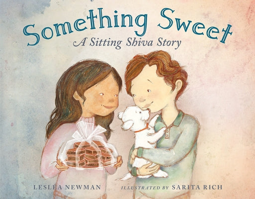 Something Sweet: A Sitting Shiva Story by Newman, LeslÃ©a