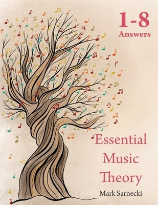 Essential Music Theory Answers 1-8 by Sarnecki, Mark