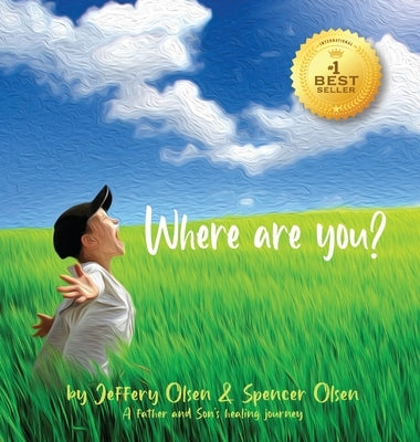 Where Are You? by Olsen, Jeffery