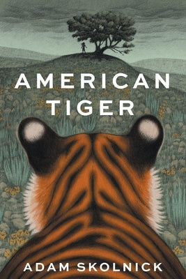 American Tiger by Skolnick, Adam