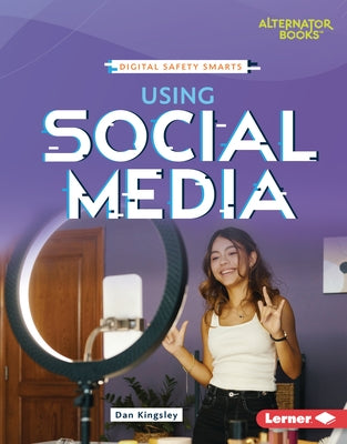 Using Social Media by Kingsley, Dan