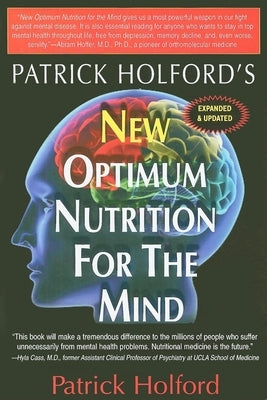 New Optimum Nutrition for the Mind by Holford, Patrick