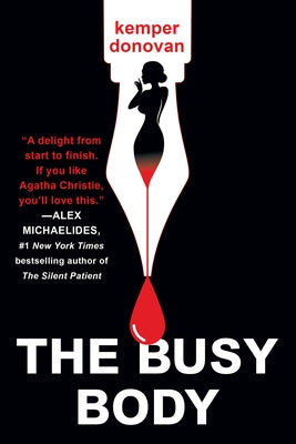 The Busy Body: A Witty Literary Mystery with a Stunning Twist by Donovan, Kemper