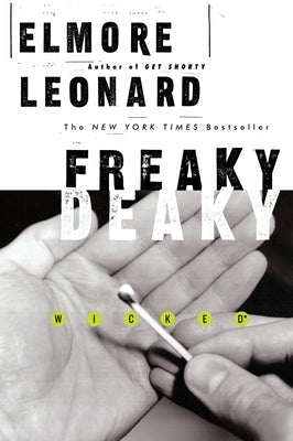 Freaky Deaky by Leonard, Elmore