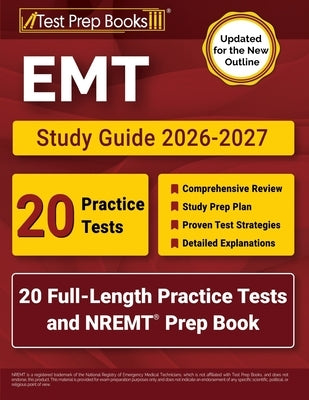 EMT Study Guide 2026-2027: 20 Full-Length Practice Tests and NREMT Prep Book [Updated for the New Outline] by Morrison, Lydia