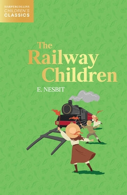 The Railway Children by Nesbit, E.