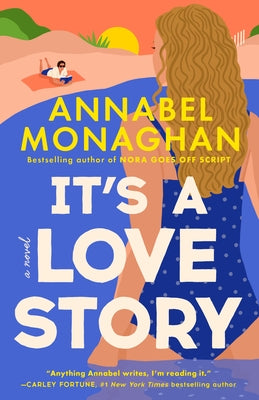 It's a Love Story by Monaghan, Annabel