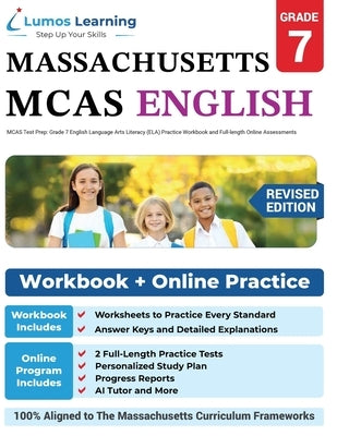 MCAS Test Prep: Grade 7 English Language Arts Literacy (ELA) Practice Workbook and Full-length Online Assessments: Next Generation Massachusetts Compr by Learning, Lumos