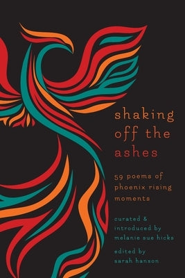 Shaking Off the Ashes by Hicks, Melanie Sue