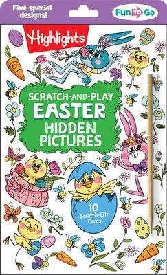 Scratch-And-Play Easter Hidden Pictures: Scratch-And-Play Easter Hidden Pictures (Highlights Fun to Go) 10 Creative Easter Cards with Hidden Pictures by Highlights