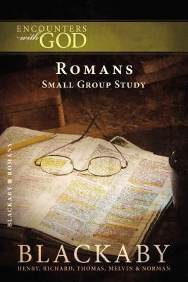 Romans: A Blackaby Bible Study Series by Blackaby, Henry