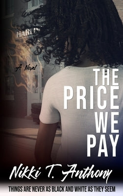 The Price We Pay by Anthony, Nikki T.