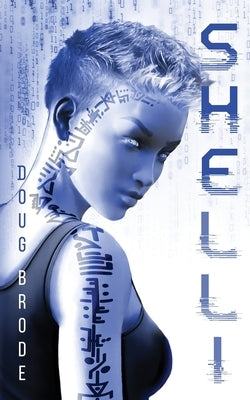 Shelli: The Android Detective by Brode, Doug