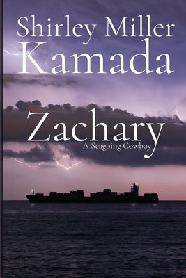 Zachary: A Seagoing Cowboy by Miller Kamada, Shirley