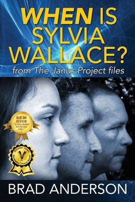 When Is Sylvia Wallace? from The Janus Project files by Anderson, Brad