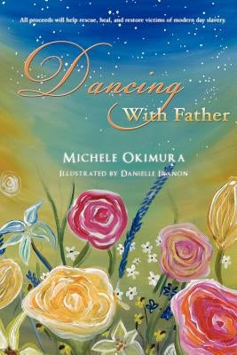 Dancing With Father by Okimura, Michele