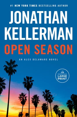Open Season: An Alex Delaware Novel by Kellerman, Jonathan