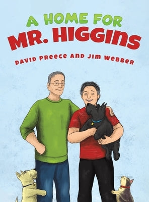 A Home for Mr. Higgins by Preece, David