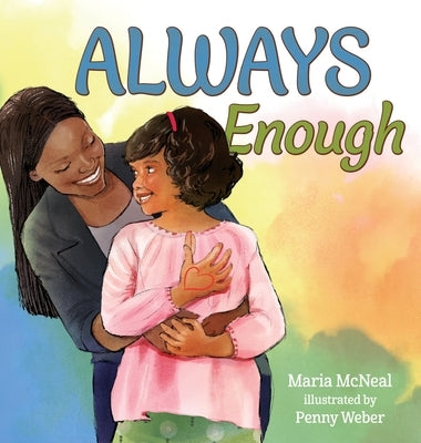 Always Enough by McNeal, Maria