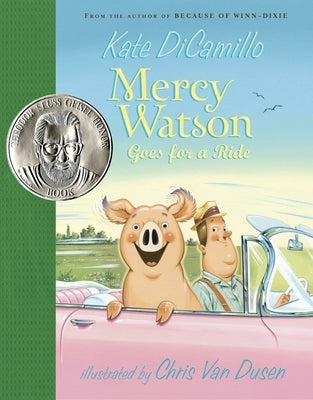 Mercy Watson Goes for a Ride: (A Funny and Heartwarming Chapter Book about a Lovable, Toast-Eating Pig - Perfect for Early Readers and Kids Ages 5-8 i by DiCamillo, Kate