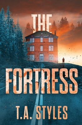 The Fortress by Styles, T. A.