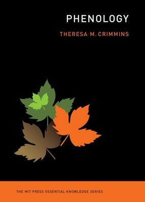 Phenology by Crimmins, Theresa M.