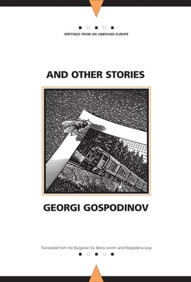 And Other Stories by Gospodinov, Georgi