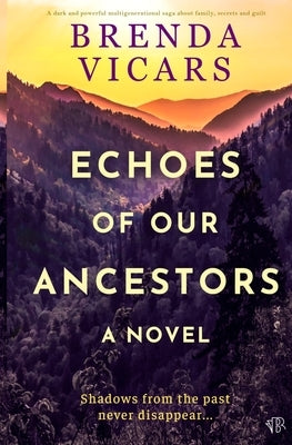 Echoes of our Ancestors by Vicars, Brenda