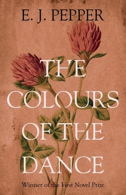 The Colours of the Dance by Pepper, E. J.