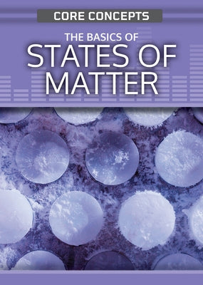 The Basics of States of Matter by O'Daly, Anne