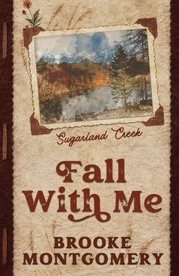 Fall With Me (Alternate Special Edition Cover) by Montgomery, Brooke