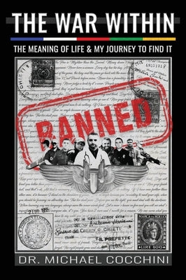 The War Within: The Meaning of Life & My Journey To Find It by Cocchini, Michael