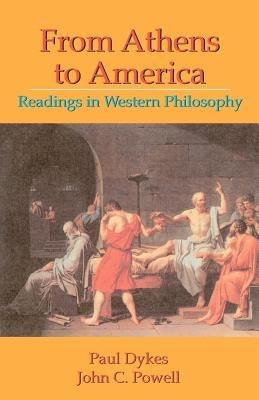 From Athens to America: Readings in Western Philosophy by Powell, John C.